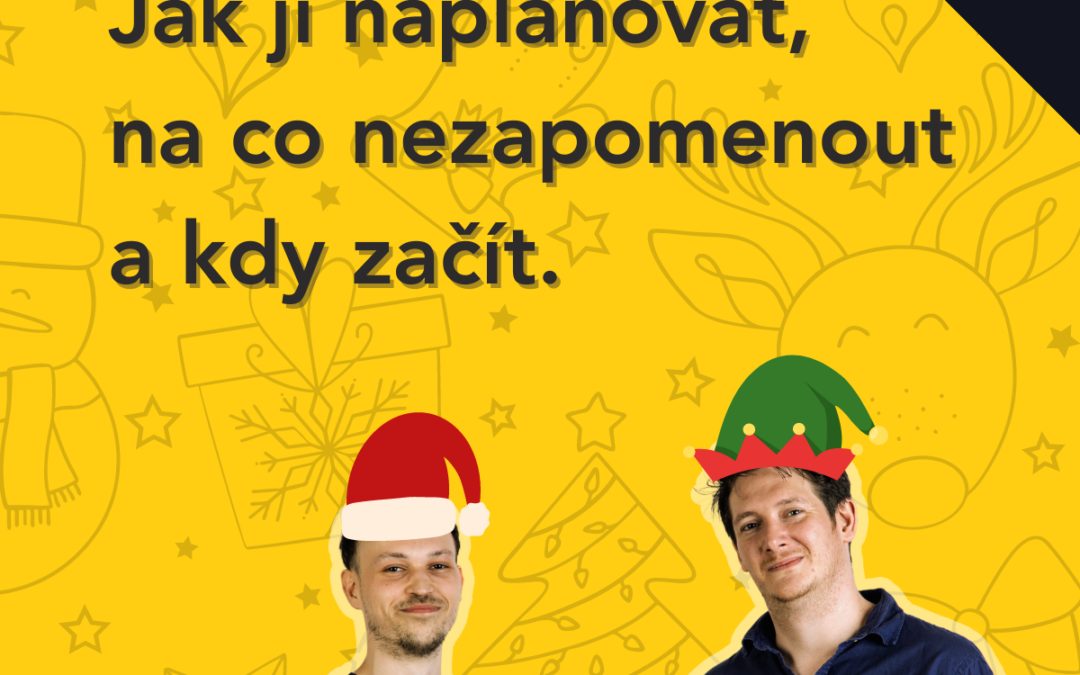 Vánoční kampaň: Jak ji naplánovat, na co nezapomenout a kdy začít.